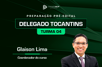PREPARAÇÃO PRÉ-EDITAL DELEGADO TOCANTINS - TURMA 04