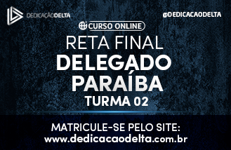 RETA FINAL DELEGADO PARAÍBA - TURMA 02