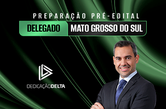 PREPARAO PR-EDITAL DELEGADO MATO GROSSO DO SUL