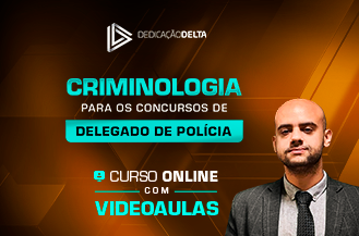 CRIMINOLOGIA PARA CONCURSOS DE DELEGADO DE POLCIA