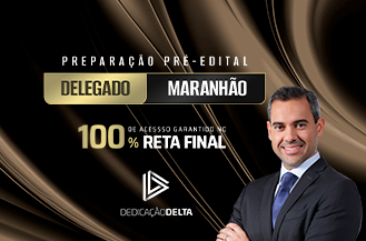 PREPARAO PR-EDITAL DELEGADO MARANHO