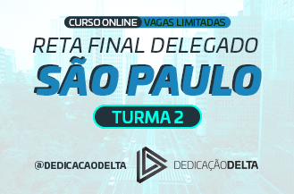 RETA FINAL DELEGADO SÃO PAULO TURMA 2