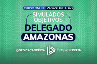 SIMULADOS OBJETIVOS DELEGADO AMAZONAS